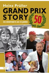 Grand Prix Story 50. Die Höhepunkte aus 50 Jahren.