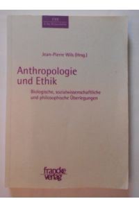Anthropologie und Ethik.