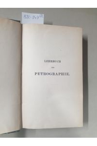 Lehrbuch der Petrographie, Band 1 und 2 :