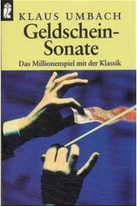 Geldschein-Sonate  - Das Millionenspiel mit der Klassik