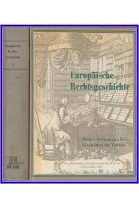 Europäische Rechtsgeschichte.   - Antiquariats-Katalog 14/1972 in zwei Teilen. ZWEI BÄNDE.
