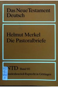 Die Pastoralbriefe.   - Das Neue Testament deutsch ; Teilbd. 9,1
