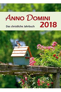 Anno Domini 2018: Das christliche Jahrbuch