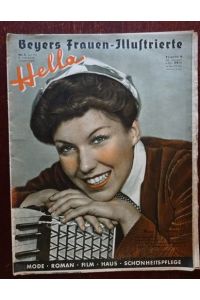 Hella. Beyers Frauen-Illustrierte. Nr. 2 - April 1942.   - Ausgabe B ohne Schnittmusterbogen.