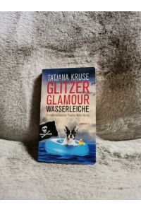 Glitzer, Glamour, Wasserleiche : ein rabenschwarzer Pauline-Miller-Krimi.   - Haymon Taschenbuch ; 178