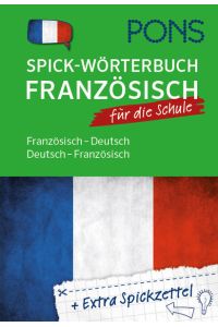 PONS Spick-Wörterbuch für die Schule Französisch  - Französisch - Deutsch / Deutsch - Französisch