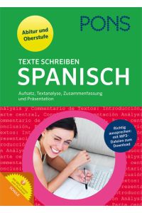 PONS Texte schreiben Spanisch  - Aufsatz, Textanalyse, Zusammenfassung und Präsentation