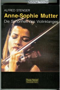 Anne-Sophie Mutter  - Die Schönheit des Violinklanges