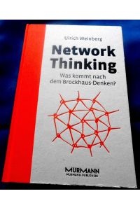 Network Thinking.   - Was kommt nach dem Brockhaus-Denken?