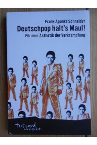 Deutschpop halt's Maul! : für eine Ästhetik der Verkrampfung.   - Testcard zwergobst