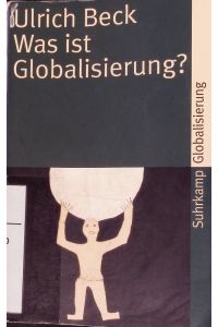 Was ist Globalisierung?  - Irrtümer des Globalismus - Antworten auf Globalisierung.