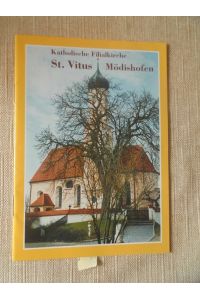 Kath. Filialkirche St. Vitus Mödishofen (- Bayern Kirchengeschichte