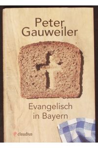 Evangelisch in Bayern.