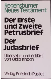 Der erste und zweite Petrusbrief, der Judasbrief.   - Regensburger Neues Testament.