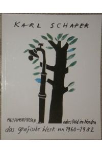 Karl Schaper. Metamorphosen, oder : Ovid im Norden. Das grafische Werk von 1960 - 1982. Zeichnungn - Radierungen - zu den Werken von Vergil, Ovid, Kleist, Brecht.