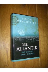 Der Atlantik. Biographie eines Ozeans