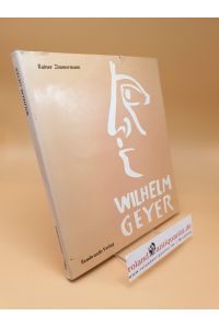 Wilhelm Geyer ; Leben u. Werk d. Malers