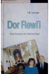 Dor Rewi'i.   - Vierte Generation des Rabbinats Basel