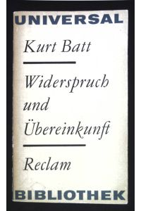 Widerspruch und Übereinkunft : Aufsätze zur Literatur.   - Reclams Universal-Bibliothek ; Bd. 753
