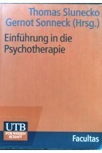 Einführung in die Psychotherapie.   - UTB ; 2085