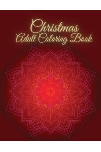Christmas Adult Coloring Book: Christmas Adult Coloring book for Adult Relaxation