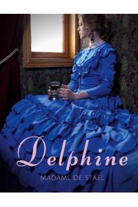 Delphine  - le premier roman de Madame de Staël