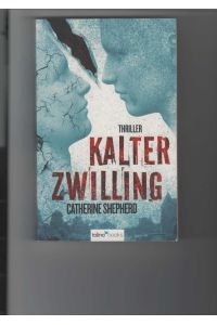 Kalter Zwilling.   - Thriller.