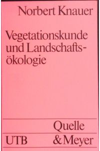 Vegetationskunde und Landschaftsökologie.