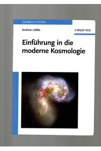 Andrew Liddle, Einführung in die moderne Kosmologie - Lehrbuch Physik