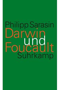 Darwin und Foucault : Genealogie und Geschichte im Zeitalter der Biologie.