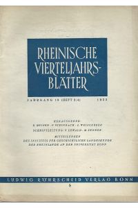 Rheinische Vierteljahrsblätter. Jahrgang 18, Heft 3/4.   - Mitteilungen des Instituts für Geschichtliche Landeskunde der Rheinlande an der Iniversität Bonn.
