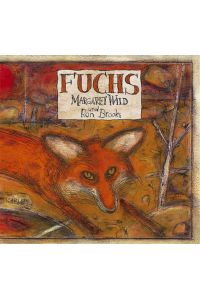 Fuchs: Ausgezeichnet mit dem Deutschen Jugendliteraturpreis 2004, Kategorie Bilderbuch