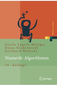 Numerik-Algorithmen: Verfahren, Beispiele, Anwendungen (Xpert. press)