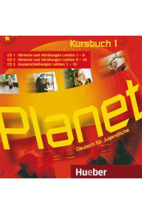 Planet 1: Deutsch für Jugendliche. Deutsch als Fremdsprache / 3 Audio-CDs zum Kursbuch