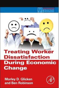 Treating Worker Dissatisfaction During Economic Change (Practical Resources for the Mental Health Professional)