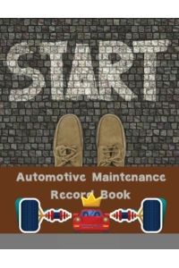 Automotive Maintenance Record Book: Vehicle Maintenance Log