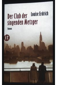 Der Club der singenden Metzger : Roman.   - Insel-Taschenbuch ; 4014
