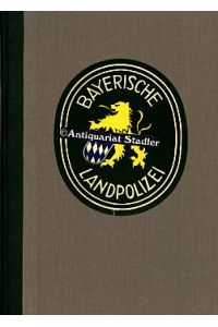 Bayerische Landpolizei. Band I: 1957-64.