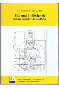 Bild und Bildlosigkeit. Beiträge zum interreligiösen Dialog. Rudolf-Otto-Symposion Marburg 1993.