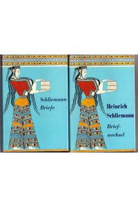 Heinrich Schliemann Briefwechsel. 1. Band: 1842-1875; 2. Bd. : 1876-1890. 2 Bände  - Aus dem Nachlass in Auswahl herausgeg. von Ernst Meyer.