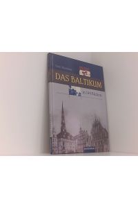 Das BALTIKUM in 144 Bildern - 80 Seiten mit 144 historischen S/W-Abbildungen - RAUTENBERG Verlag (Rautenberg - In 144 Bildern)  - Litauen - Lettland - Estland