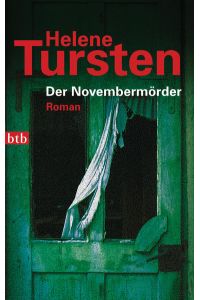 Der Novembermörder: Roman (Die Irene-Huss-Krimis, Band 1)