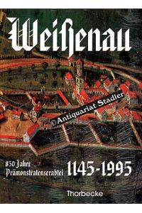 Weißenau. 850 Jahre Prämonstratenserabtei 1145 - 1995.