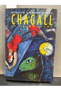 Chagall. In neuem Licht. : In neuem Licht