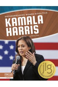 Kamala Harris (Groundbreaking Women in Politics)