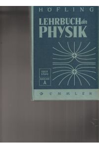 Lehrbuch der Physik.   - Oberstufe Ausgabe A.