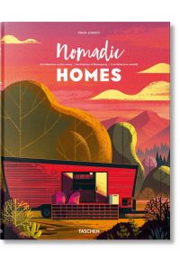 Nomadic homes = Architecture on the move = Architektur in Bewegung = L' architecture mobile.