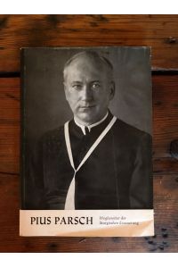 Pius Parsch - Wegbereiter der liturgischen Erneuerung