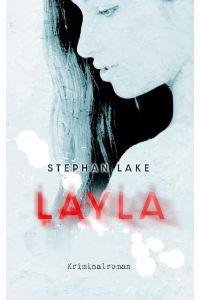 Layla  - Elijah Leblanc - Zweiter Fall