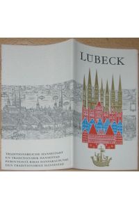 Lübeck. Traditionsreiche Hansestadt.